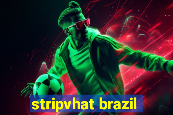 stripvhat brazil